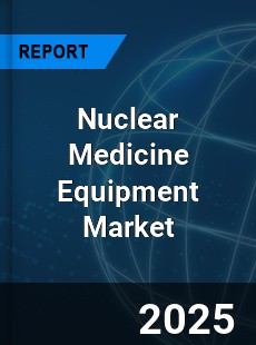 Global Nuclear Medicine Equipment Industry