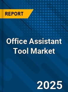 Office Assistant Tool Market