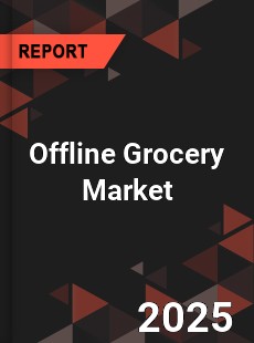 Global Offline Grocery Market