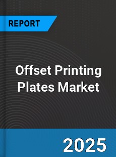 Offset Printing Plates Global Market