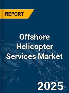 Global Offshore Helicopter Services Market