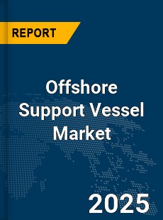 Global Offshore Support Vessel Market