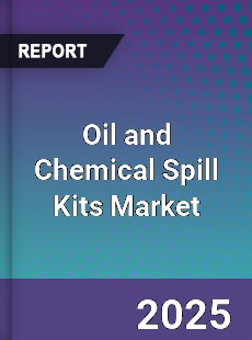 Global Oil and Chemical Spill Kits Market