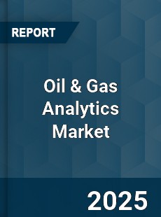Oil & Gas Analytics Market