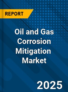 Global Oil and Gas Corrosion Mitigation Industry