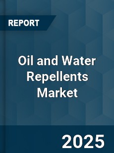 Oil and Water Repellents Market