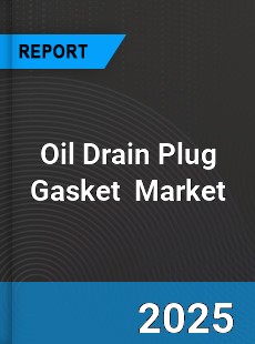 Global Oil Drain Plug Gasket Industry