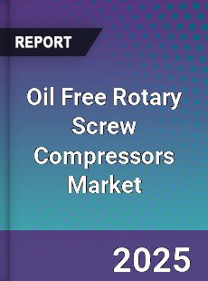 Global Oil Free Rotary Screw Compressors Market