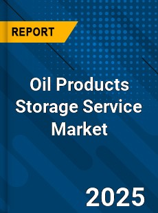 Oil Products Storage Service Global and China Top Players Market