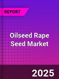 Oilseed Rape Seed Global Market