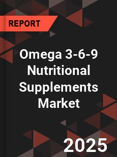 Global Omega 3 6 9 Nutritional Supplements Professional Survey Report