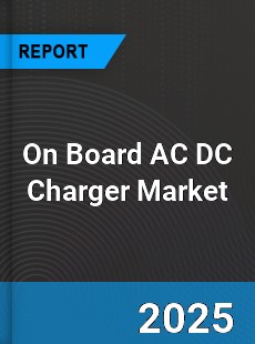 On Board AC DC Charger Market
