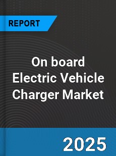 On board Electric Vehicle Charger Market