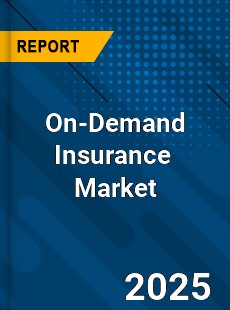 On demand Insurance Global and China Top Players Market