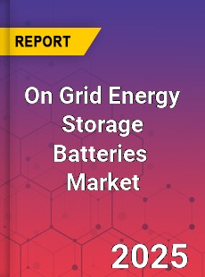 Global On Grid Energy Storage Batteries Industry