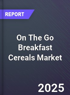 Global On The Go Breakfast Cereals Industry