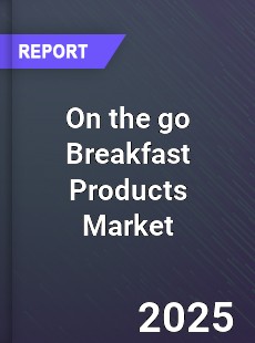 Global On the go Breakfast Products Market