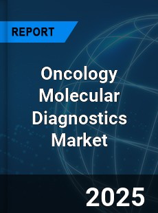 Global Oncology Molecular Diagnostics Industry