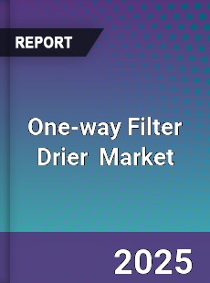 One way Filter Drier Global and China Top Players Market