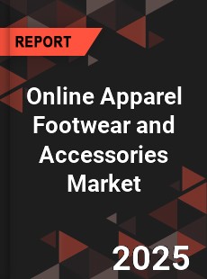 Global Online Apparel Footwear and Accessories Market