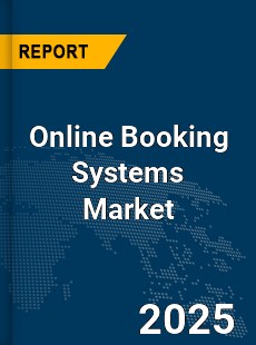 Global Online Booking Systems Market