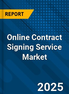 Online Contract Signing Service Market