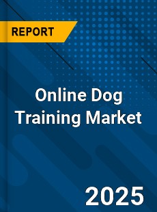 Online Dog Training Market