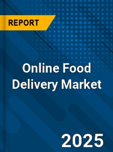 Global Online Food Delivery Market