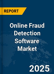 Global Online Fraud Detection Software Market