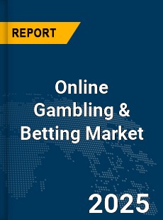 Global Online Gambling amp Betting Market