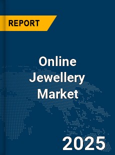 Global Online Jewellery Market