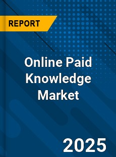 Global Online Paid Knowledge Market
