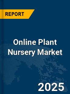 Global Online Plant Nursery Market