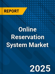 Online Reservation System Global and China Top Players Market