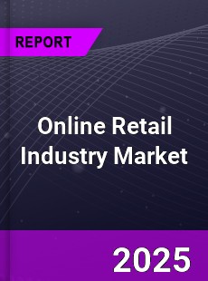 COVID 19 Outbreak Global Online Retail Industry