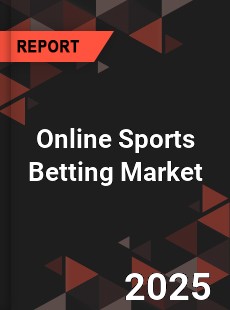 Global Online Sports Betting Market