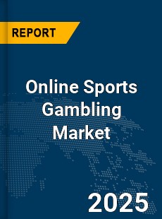 Global Online Sports Gambling Market