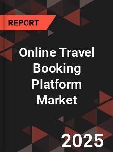 Global Online Travel Booking Platform Market