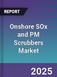 Global Onshore SOx and PM Scrubbers Market