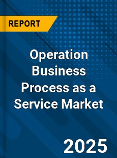 Global Operation Business Process as a Service Market