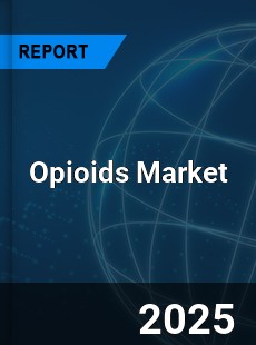 COVID 19 Outbreak Global Opioids Industry