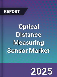 Optical Distance Measuring Sensor Global Market