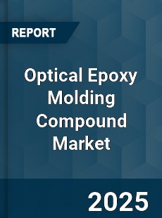 Optical Epoxy Molding Compound Market