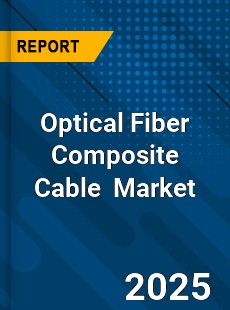 Optical Fiber Composite Cable Global and China Top Players Market