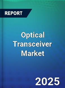 Global Optical Transceiver Market