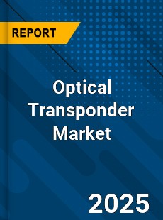 Global Optical Transponder Market