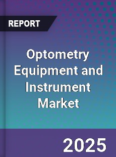 Global Optometry Equipment and Instrument Market