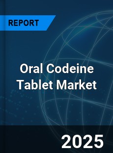Oral Codeine Tablet Global and China Top Players Market