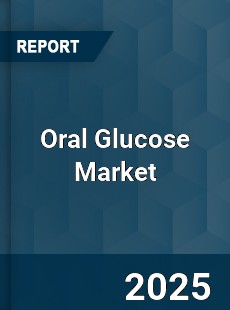 Oral Glucose Market