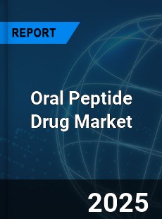 Oral Peptide Drug Global and China Top Players Market